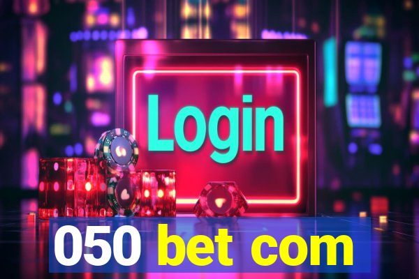 050 bet com